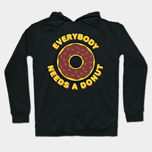 Everybody Needs a Donut Hoodie